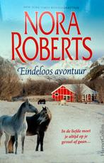 Nora Roberts - Eindeloos avontuur, Boeken, Ophalen of Verzenden, Zo goed als nieuw, Amerika