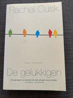 De Gelukkigen - Rachel Cusk, Ophalen of Verzenden, Gelezen, Nederland