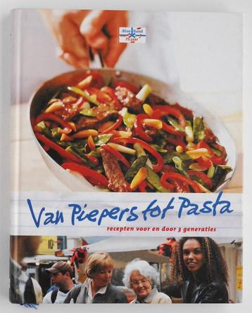 Van piepers tot pasta - Blue Band kookboek (1998) beschikbaar voor biedingen