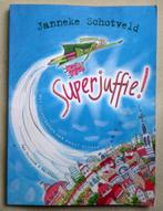 Superjuffie ! Janneke Schotveld, Verzenden, Gelezen, Janneke Schotveld, Fictie algemeen