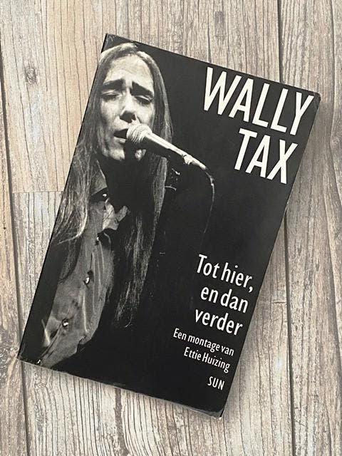 Biografie Wally Tax/Tot hier en dan verder 1998, Gelezen, Artiest, Ophalen of Verzenden, Ettie Huizing