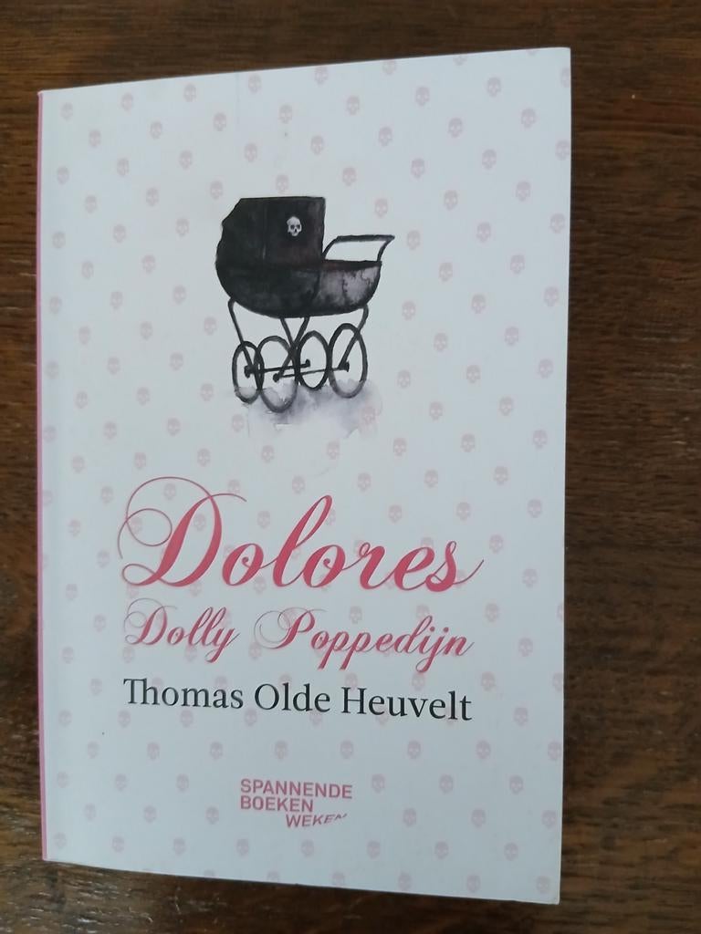 Thomas Olde Heuvelt - Dolores Dolly Poppedijn, Boeken, Thrillers, Ophalen, Zo goed als nieuw, Thomas Olde Heuvelt