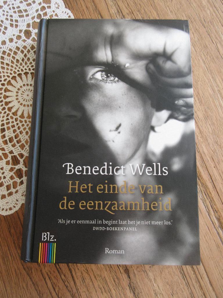 Het einde van de eenzaamheid. Benedict Wells, Boeken, Ophalen of Verzenden, Gelezen, Benedict Wells
