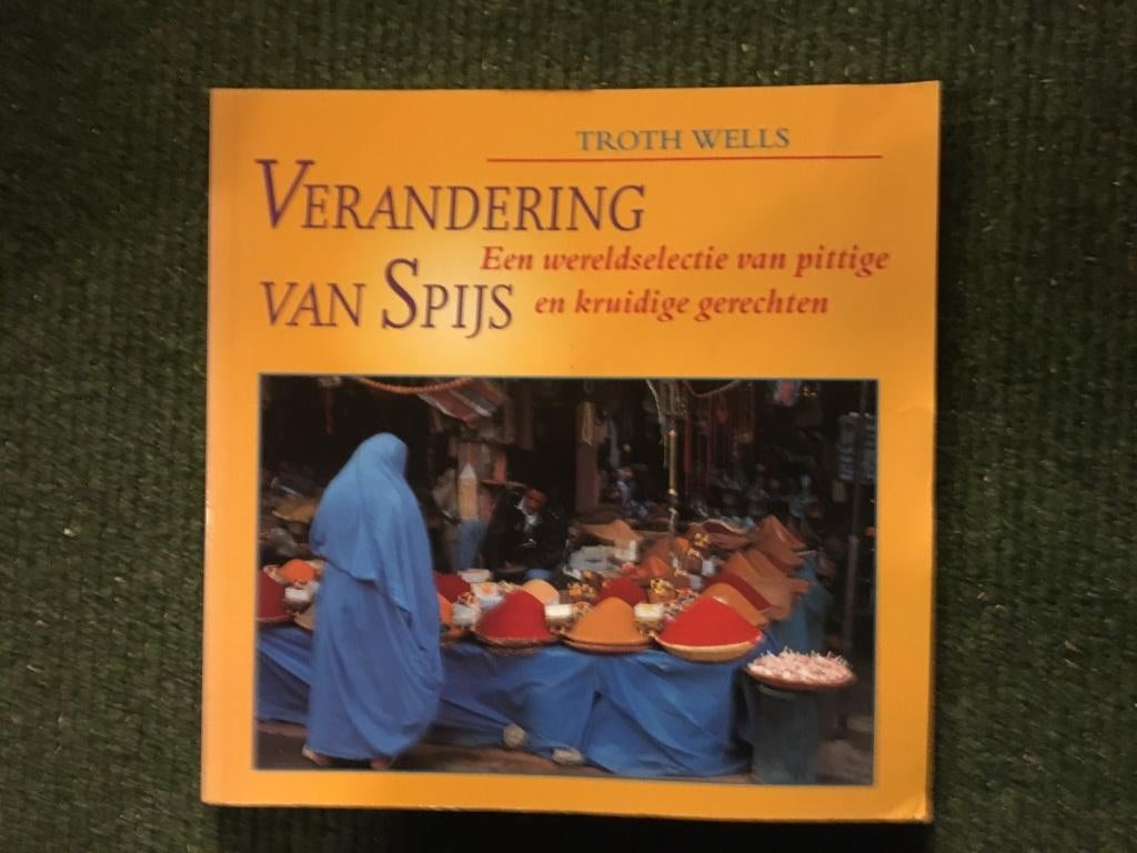 Verandering van Spijs; door Troth Wells #Kruiden, Gelezen, Gezond koken, Troth Wells, Overige gebieden