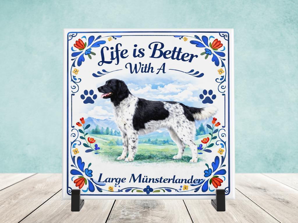 Life is Better With a Large Munsterlander - Tegel, Verzenden, Nieuw