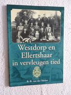 Westdorp en Ellertshaar in vervleugen tied, Ophalen of Verzenden, Zo goed als nieuw