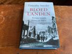 Bloedlanden: Europa tussen Hitler en Stalin - Timothy Snyder, Ophalen of Verzenden, 20e eeuw of later, Zo goed als nieuw
