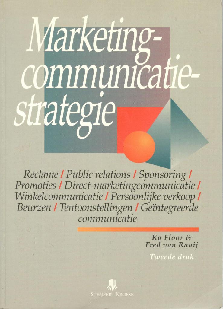 Marketing-communicatiestrategie [isbn 9789020723120]., Ophalen of Verzenden, Zo goed als nieuw, Economie en Marketing