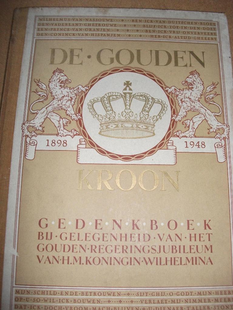 gedenkboek "de gouden kroon", Boeken, Ophalen of Verzenden, Zo goed als nieuw