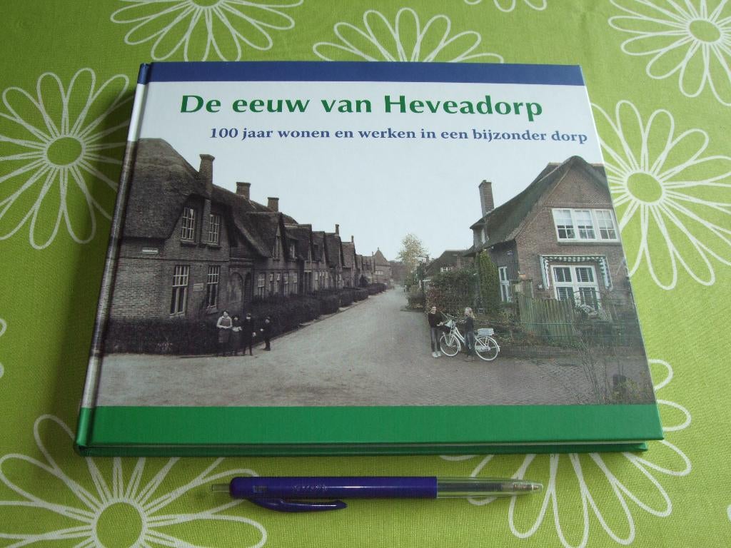De eeuw van Heveadorp - 100 jaar wonen en werken, Ophalen of Verzenden, Zo goed als nieuw
