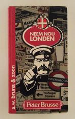 Brusse, Peter - Neem nou Londen, Boeken, Reisgidsen, Verzenden, Europa, Reisgids of -boek, Gelezen
