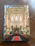 Boek: 100 jaar St. Lucia Mierlo Hout 1884-1984, Ophalen of Verzenden, Zo goed als nieuw