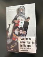 Welkom Amerika, in jullie graf! Irak achter de schermen, Ophalen of Verzenden, 1945 tot heden, Gelezen, Overige onderwerpen