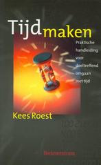 Tijd maken Kees Roest 9789023906773, Boeken, Ophalen of Verzenden, Zo goed als nieuw, Sociale psychologie, Kees Roest