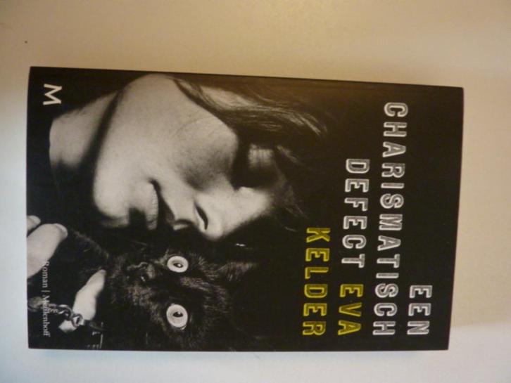 Eva Kelder - Een charismatisch defect, Boeken, Overige Boeken, Zo goed als nieuw, Verzenden