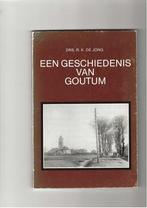 Goutum een geschiedenis 1979 met 96 blz, Ophalen of Verzenden, 20e eeuw of later, Zo goed als nieuw