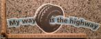 Vintage sticker autoband my way is the highway Randstad, Verzamelen, Ophalen of Verzenden, Zo goed als nieuw