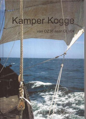 Berg, Gerrie (red.) - De Kamper Kogge : van OZ36 naar OLV04 beschikbaar voor biedingen
