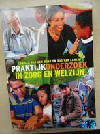 Praktijkonderzoek in zorg en welzijn, Boeken, Schoolboeken, HAVO, Zo goed als nieuw, Overige vakken, Ophalen