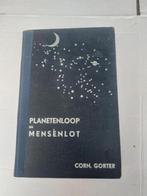 Planetenloop en mensenlot, Gorter Corn., 1938, Ophalen of Verzenden, Gelezen, Achtergrond en Informatie