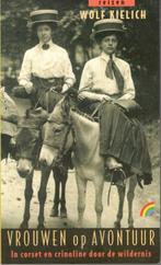 Wolf Kielich - Vrouwen op avontuur., Boeken, Ophalen of Verzenden, Gelezen, Europa
