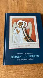 Iconen schilderen - Hélène JM Wasser- mijn weg naar vrijheid, Ophalen of Verzenden, Zo goed als nieuw, Spiritualiteit algemeen