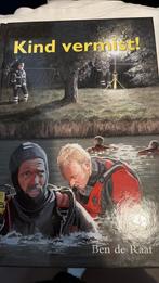 Ben de Raaf - Kind vermist!, Fictie algemeen, Ophalen of Verzenden, Zo goed als nieuw, Ben de Raaf