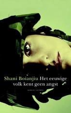 Shani Boianjiu - Het eeuwige volk kent geen angst, Ophalen of Verzenden, Zo goed als nieuw