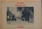 Zo was Hoogvliet in oude ansichtkaarten goede staat, Verzamelen, Verzenden, Zuid-Holland