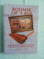 Roomsk op 'e Ryp - 125 jaar Radbodusschool - Dronrijp, Boeken, Ophalen of Verzenden, Zo goed als nieuw