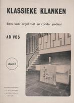 AD VOS  - KLASSIEKE KLANKEN  - deel 3  -  voor orgel, Orgel, Gebruikt, Klassiek, Ophalen of Verzenden