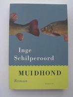 Inge Schilperoord – Muidhond, Boeken, Ophalen of Verzenden, Zo goed als nieuw, Nederland