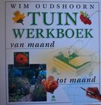 Wim Oudshoorn: Tuin werkboek van maand tot maand, Boeken, Ophalen of Verzenden, Zo goed als nieuw, Tuinieren en Tuinplanten