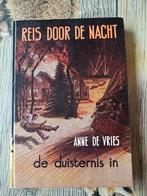 Reis door de nacht de duisternis in Anne de Vries, Boeken, Gelezen, Ophalen of Verzenden