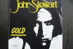 john stewart - gold, Overige genres, 7 inch, Single, Ophalen of Verzenden