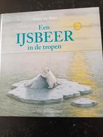 Een IJsbeer in de Tropen - Hans de Beer, Boeken, Hans de Beer, Non-fictie, Jongen of Meisje, Ophalen of Verzenden