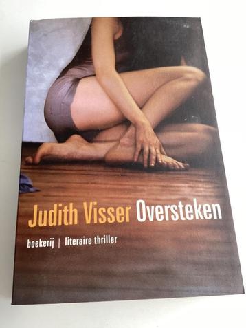 Boek Literaire Thriller Judith Visser Oversteken beschikbaar voor biedingen