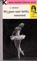 BALLET -wij gaan naar ballet vanavond POCKET BOEKJE  VERHAAL, Boeken, Gelezen, Ballet of Musical, Ophalen of Verzenden, C.NICOLAI