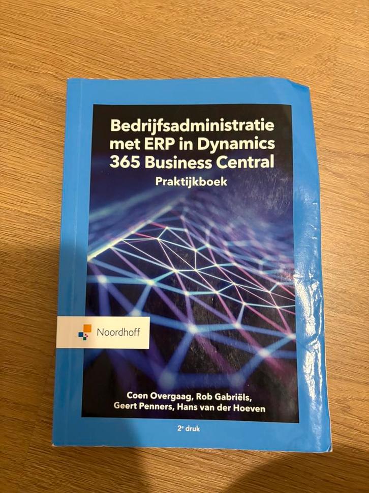 Bedrijfsadministratie met ERP in Microsoft Dynamics 365 Busi, Boeken, Economie, Management en Marketing, Gelezen, Management, Ophalen of Verzenden
