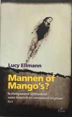 Mannen of Mango's? - Lucy Ellmann, Ophalen of Verzenden, Zo goed als nieuw, Nederland