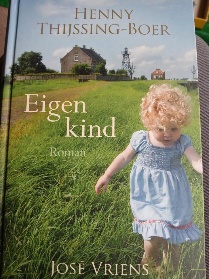 José Vriens - Henny Thijssing Eigen kind, Boeken, Streekboeken en Streekromans, Zo goed als nieuw, Noord-Brabant, Ophalen