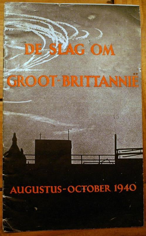 DE SLAG OM GROOT-BRITTANNIË AUGUSTUS - OCTOBER 1940, Verzamelen, Militaria | Tweede Wereldoorlog, Overige soorten, Boek of Tijdschrift