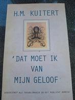 H.M. Kuitert - Dat moet ik van mijn geloof, Ophalen of Verzenden, Zo goed als nieuw, H.M. Kuitert, Islam