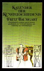 KALENDER DER KUNSTGESCHIEDENIS - door Fritz Baumgart, Boeken, Ophalen of Verzenden, Zo goed als nieuw, Schilder- en Tekenkunst