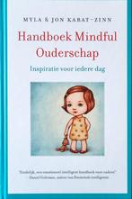 Mindful ouderschap, Boeken, Myla Kabat-Zinn, Zwangerschap en Bevalling, Ophalen of Verzenden, Zo goed als nieuw