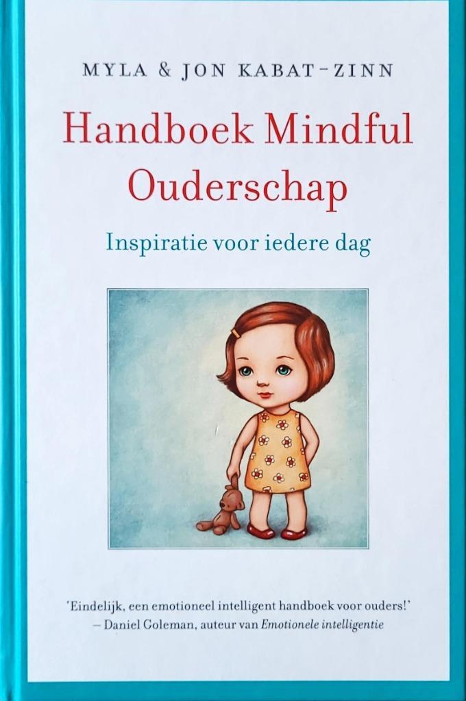 Mindful ouderschap, Boeken, Zwangerschap en Opvoeding, Zo goed als nieuw, Zwangerschap en Bevalling, Ophalen of Verzenden