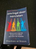 Omringd door narcisten - Thomas erikson, Boeken, Ophalen of Verzenden, Gelezen