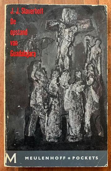 J.J. Slauerhoff - De Opstand van Guadalajara beschikbaar voor biedingen