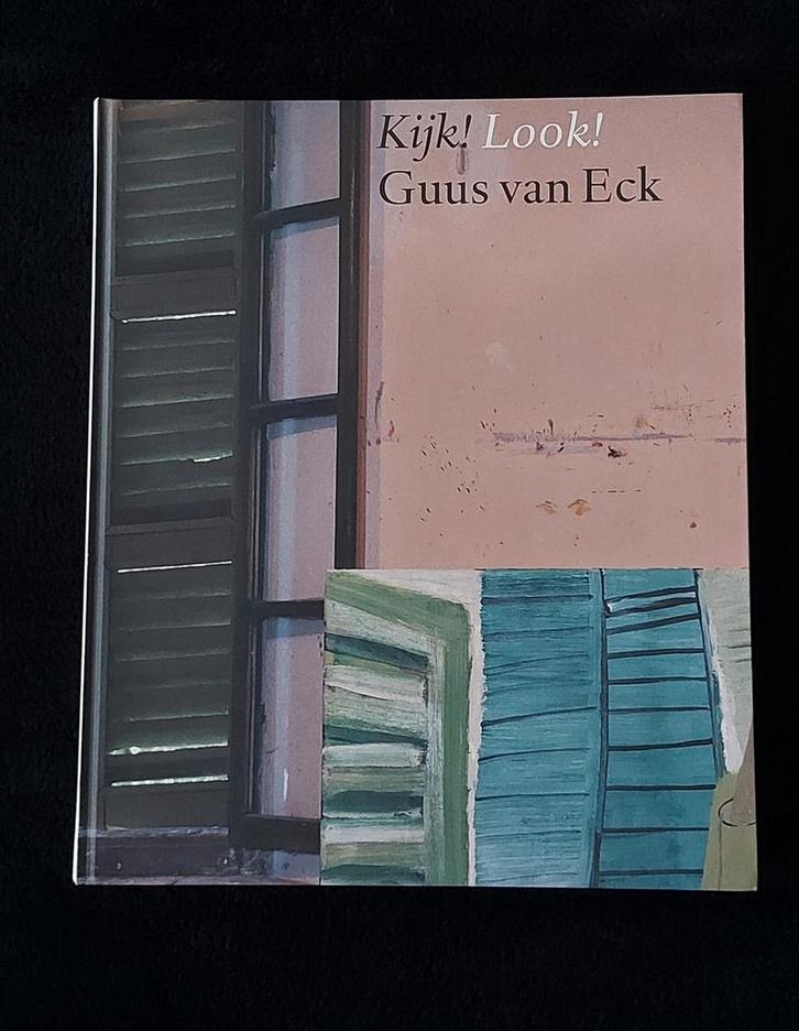 G. van Eck - Kijk! Guus van Eck, Boeken, Kunst en Cultuur | Beeldend, Zo goed als nieuw, Ophalen of Verzenden