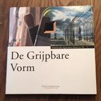 De grijpbare vorm, over Nederlande figuratieve kunst na WO2, Ophalen of Verzenden, Zo goed als nieuw, Schilder- en Tekenkunst